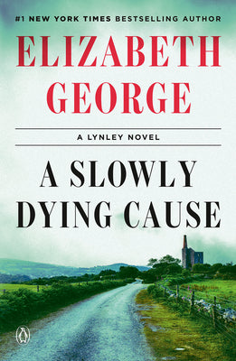Cover Image for A Slowly Dying Cause: A Lynley Novel -- Elizabeth George, Paperback