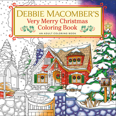 Cover Image for Debbie Macomber's Very Merry Christmas Coloring Book: An Adult Coloring Book -- Debbie Macomber, Paperback