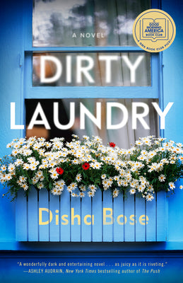Cover Image for Dirty Laundry: A GMA Book Club Pick -- Disha Bose, Paperback