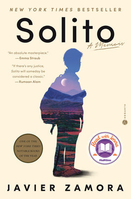 Cover Image for Solito: A Read with Jenna Pick: A Memoir -- Javier Zamora, Hardcover