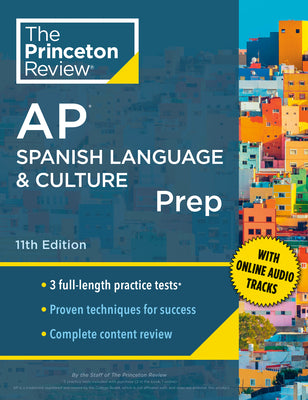 Cover Image for Princeton Review AP Spanish Language & Culture Prep, 11th Edition: 3 Practice Tests + Content Review + Strategies & Techniques -- The Princeton Review, Paperback