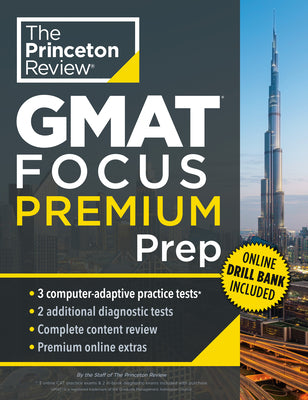 Cover Image for Princeton Review GMAT Focus Premium Prep: 3 Full-Length Cat Practice Exams + 2 Diagnostic Tests + Complete Content Review -- The Princeton Review, Paperback