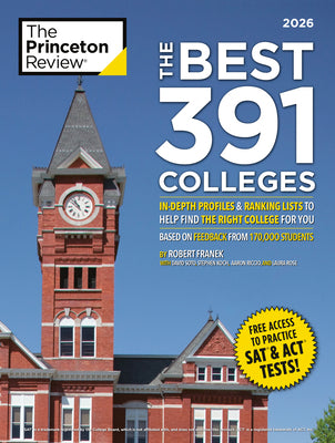 Cover Image for The Best 391 Colleges, 2026: In-Depth Profiles & Ranking Lists to Help Find the Right College for You -- The Princeton Review, Paperback