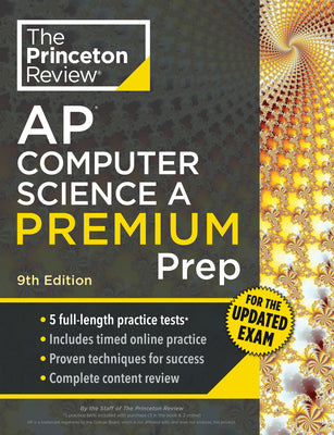 Cover Image for Princeton Review AP Computer Science A Premium Prep, 9th Edition: For the NEW 2026 Exam: 5 Practice Tests + Digital Practice Online + Content Review -- The Princeton Review, Paperback