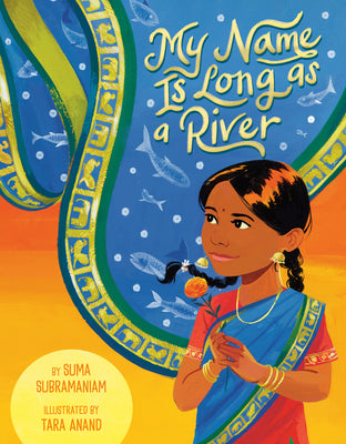Cover Image for My Name Is Long as a River -- Suma Subramaniam, Hardcover
