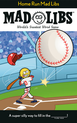 Cover Image for Home Run Mad Libs: World's Greatest Word Game about Baseball -- Mickie Matheis, Paperback