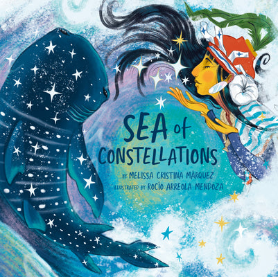 Cover Image for Sea of Constellations -- Melissa Cristina Márquez, Hardcover
