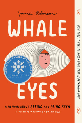 Cover Image for Whale Eyes: A Memoir about Seeing and Being Seen -- James Robinson, Paperback