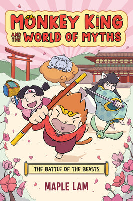 Cover Image for Monkey King and the World of Myths: The Battle of the Beasts: A Graphic Novel -- Maple Lam, Hardcover