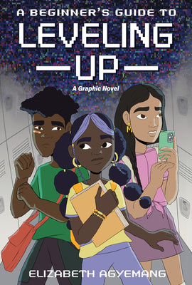 Cover Image for A Beginner's Guide to Leveling Up: A Graphic Novel -- Elizabeth Agyemang, Paperback