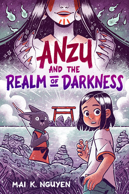 Cover Image for Anzu and the Realm of Darkness: A Graphic Novel -- Mai K. Nguyen, Paperback
