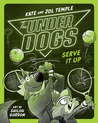 Cover Image for The Underdogs Serve It Up -- Kate Temple, Paperback