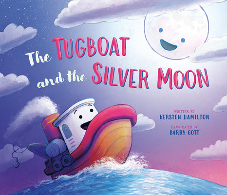 Cover Image for The Tugboat and the Silver Moon -- Kersten Hamilton, Hardcover