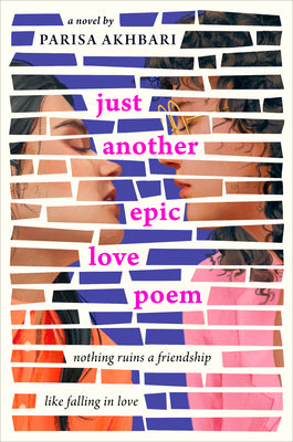 Cover Image for Just Another Epic Love Poem -- Parisa Akhbari, Hardcover