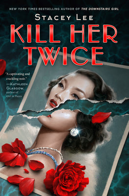 Cover Image for Kill Her Twice -- Stacey Lee, Hardcover