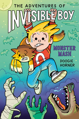 Cover Image for The Adventures of Invisible Boy: Monster Mash: A Graphic Novel -- Doogie Horner, Hardcover