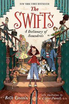 Cover Image for The Swifts: A Dictionary of Scoundrels -- Beth Lincoln, Paperback