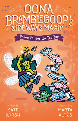 Cover Image for When Fairies Go Too Far -- Kate Korsh, Hardcover