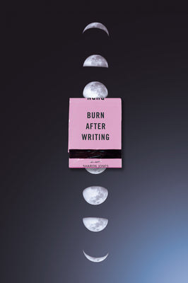 Cover Image for Burn After Writing (Moon Phases) -- Sharon Jones, Paperback