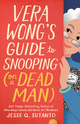 Cover Image for Vera Wong's Guide to Snooping (on a Dead Man) -- Jesse Q. Sutanto, Paperback