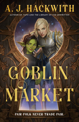 Cover Image for Goblin Market -- A. J. Hackwith, Paperback