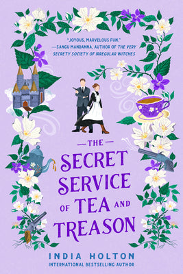 Cover Image for The Secret Service of Tea and Treason -- India Holton, Paperback