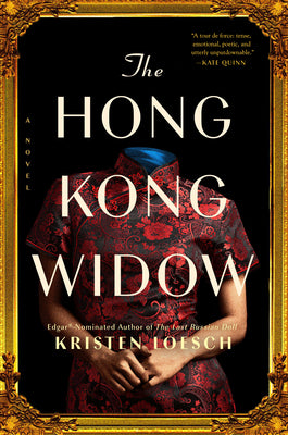 Cover Image for The Hong Kong Widow -- Kristen Loesch, Hardcover