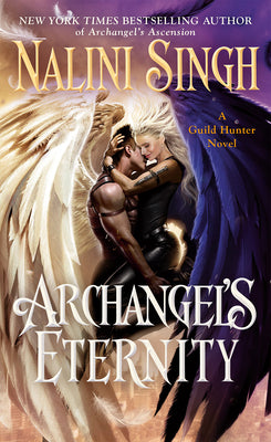 Cover Image for Archangel's Eternity -- Nalini Singh, Mass Market Paperback