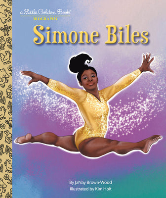 Cover Image for Simone Biles: A Little Golden Book Biography -- Janay Brown-Wood, Hardcover