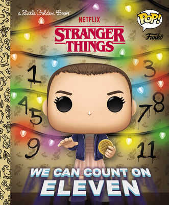 Cover Image for Stranger Things: We Can Count on Eleven (Funko Pop!) -- Geof Smith, Hardcover