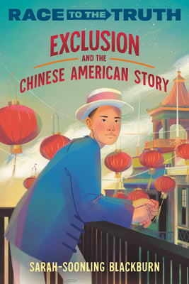 Cover Image for Exclusion and the Chinese American Story -- Sarah-Soonling Blackburn, Paperback