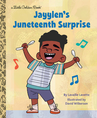 Cover Image for Jayylen's Juneteenth Surprise -- Lavaille Lavette, Hardcover