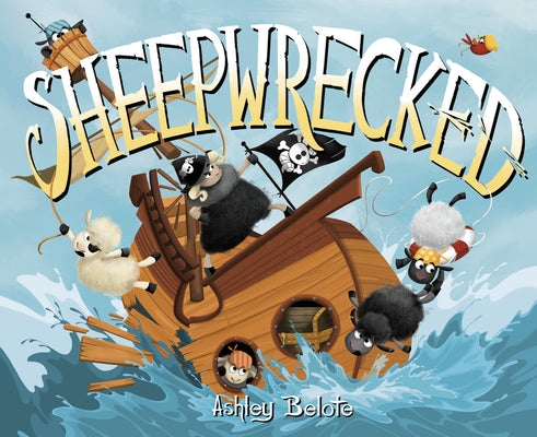 Cover Image for Sheepwrecked -- Ashley Belote, Hardcover