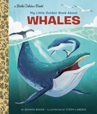 Cover Image for My Little Golden Book about Whales -- Bonnie Bader, Hardcover