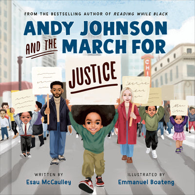 Cover Image for Andy Johnson and the March for Justice -- Esau McCaulley, Hardcover