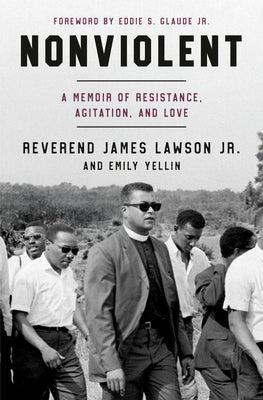 Cover Image for Nonviolent: A Memoir of Resistance, Agitation, and Love -- James Lawson, Hardcover