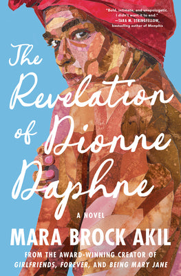 Cover Image for The Revelation of Dionne Daphne -- Mara Brock Akil, Hardcover