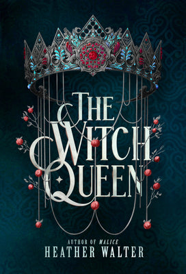 Cover Image for The Witch Queen -- Heather Walter, Hardcover