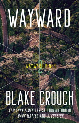 Cover Image for Wayward: Wayward Pines: 2 -- Blake Crouch, Paperback