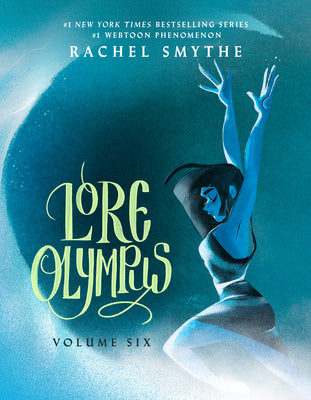 Cover Image for Lore Olympus: Volume Six -- Rachel Smythe, Hardcover