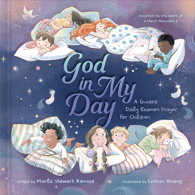 Cover Image for God in My Day: A Guided Daily Examen Prayer for Children -- Marla Stewart Konrad, Hardcover