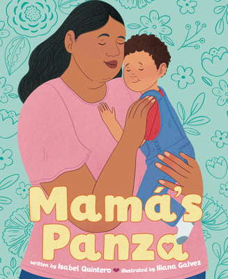 Cover Image for Mamá's Panza -- Isabel Quintero, Hardcover