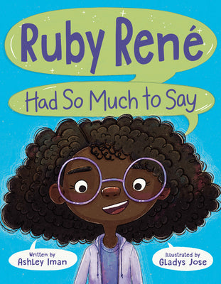 Cover Image for Ruby René Had So Much to Say -- Ashley Iman, Hardcover