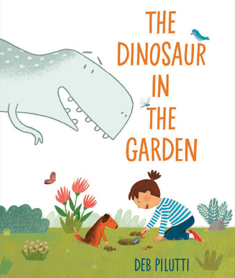 Cover Image for The Dinosaur in the Garden -- Deb Pilutti, Hardcover