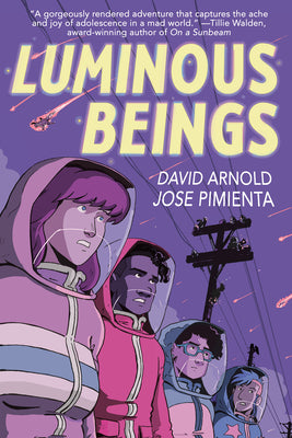 Cover Image for Luminous Beings: A Graphic Novel -- David Arnold, Hardcover