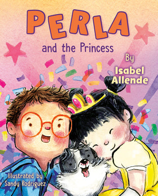 Cover Image for Perla and the Princess -- Isabel Allende, Hardcover