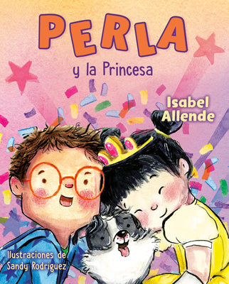 Cover Image for Perla Y La Princesa (Perla and the Princess Spanish Edition) -- Isabel Allende, Hardcover