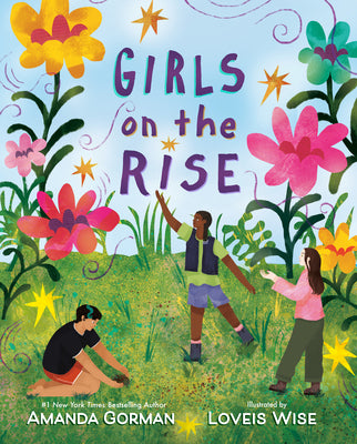 Cover Image for Girls on the Rise -- Amanda Gorman, Hardcover