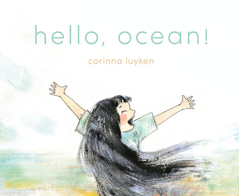 Cover Image for Hello, Ocean! -- Corinna Luyken, Hardcover