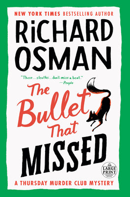 Cover Image for The Bullet That Missed: A Thursday Murder Club Mystery -- Richard Osman, Paperback